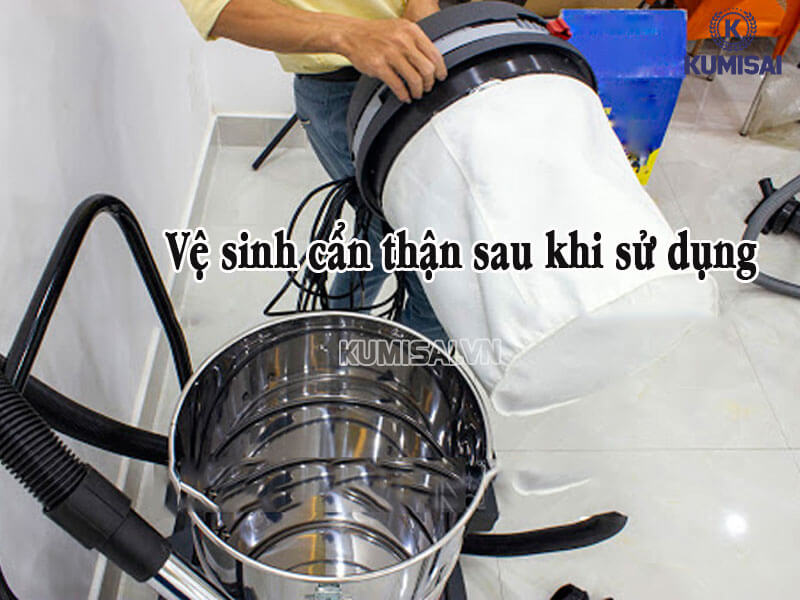 Vệ sinh cẩn thận sau mỗi lần sử dụng